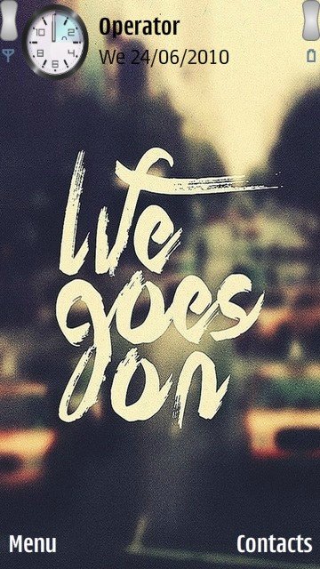 Life goes on -  1